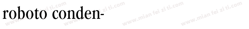 roboto conden字体转换